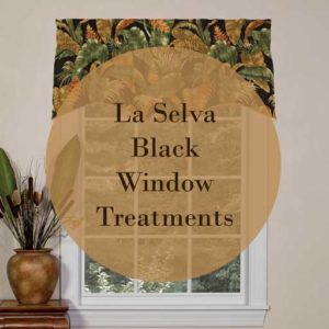 La Selva Black Window Treatments