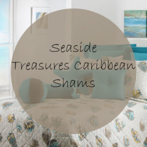 Seaside Treasures Caribbean Shams