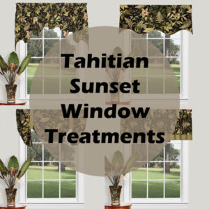Tahitian Sunset Window Treatments