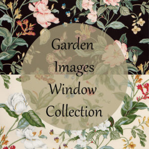 Garden Images Window Collection